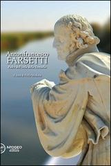 Antonfrancesco Farsetti. Padre dell'isola della Donzella edito da Apogeo Editore