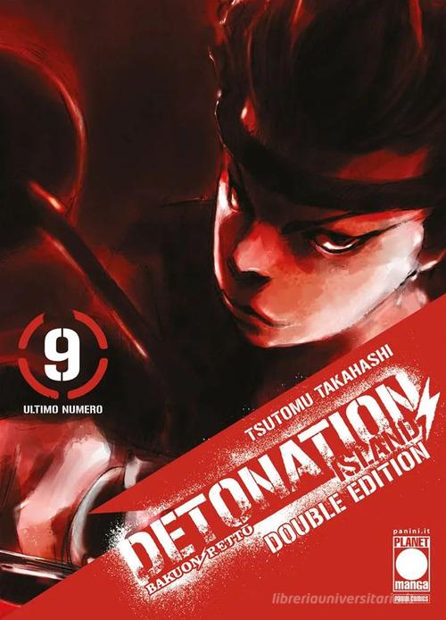 Detonation Island. Double edition vol. 9 di Tsutomu Takahashi edito da Panini Comics