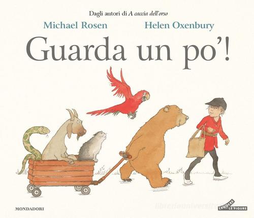 Guarda un po'! Ediz. a colori di Michael Rosen edito da Mondadori
