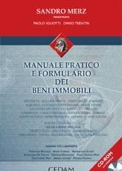 Manuale pratico e formulario dei beni immobili di Sandro Merz edito da CEDAM