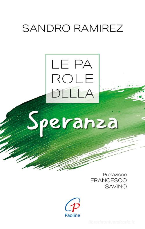 Le parole della speranza di Sandro Ramirez edito da Paoline Editoriale Libri