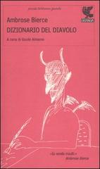 Il dizionario del diavolo di Ambrose Bierce edito da Guanda