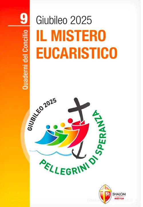 Il mistero eucaristico di Fulvia Sieni edito da Editrice Shalom