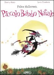 Felice Halloween, Piccolo Babbo Natale vol.2 di Lewis Trondheim, Thierry Robin edito da Edizioni BD