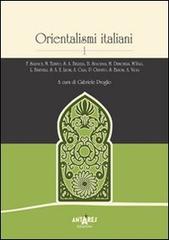 Orientalismi italiani vol.1 edito da Antares