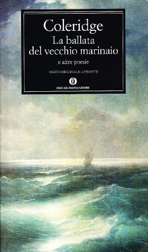 La ballata del vecchio marinaio e altre poesie di Samuel Taylor Coleridge edito da Mondadori