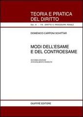 Modi dell'esame e del controesame di Domenico Carponi Schittar edito da Giuffrè