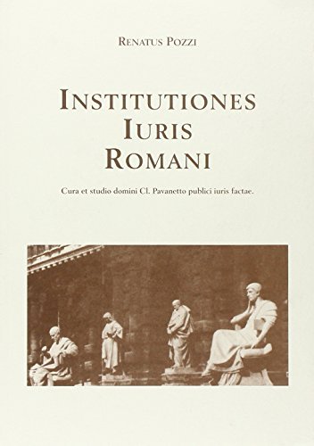 Institutiones iuris romani di Renato Pozzi edito da Libreria Editrice Vaticana