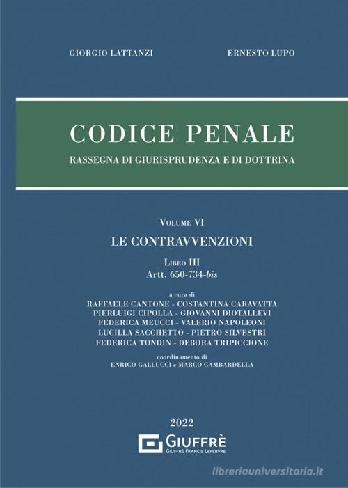 Codice penale. Rassegna di giurisprudenza e di dottrina vol.6 edito da Giuffrè