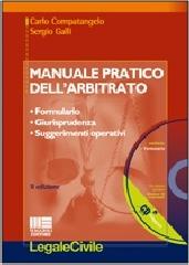 Manuale pratico dell'arbitrato di Carlo Compatangelo, Sergio Galli edito da Maggioli Editore