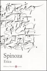 Etica. Esposizione e commento di Piero Martinetti di Baruch Spinoza edito da Laterza