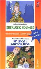 Sherlock Holmes-Dr. Jekyll and mr. Hyde. Con audiocassetta di Arthur Conan Doyle, Robert L. Stevenson edito da La Spiga-Meravigli