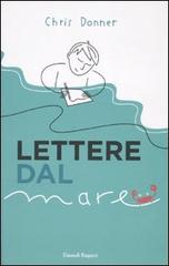 Lettere dal mare di Chris Donner edito da Einaudi Ragazzi