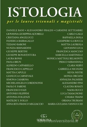 Istologia per le Lauree Triennali e Magistrali di Alessandro Bani, Alessandro Fraldi, Carmine Settembre edito da Idelson-Gnocchi