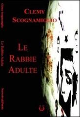 Le rabbie adulte di Clemy Scognamiglio edito da NeP edizioni