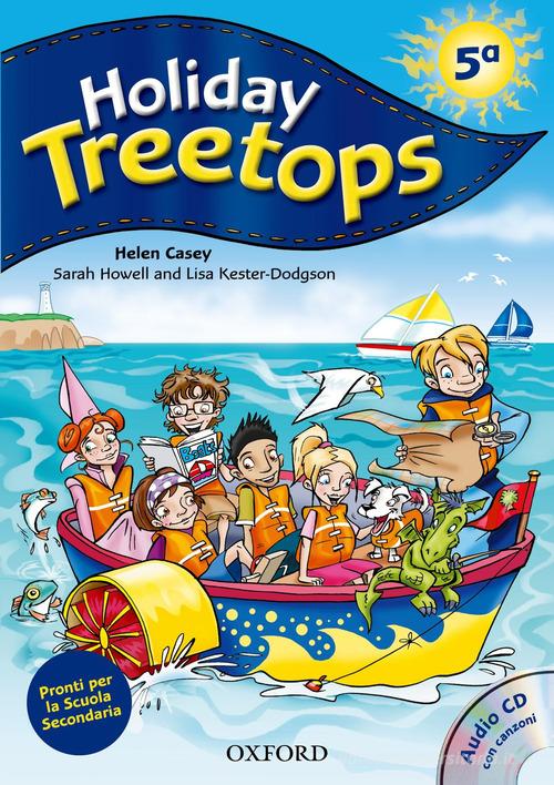 Holiday Treetops. Student's book. Per la 5ª classe elementare. Con CD-ROM edito da Oxford University Press