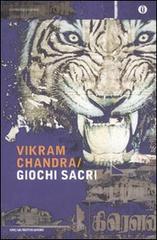Giochi sacri di Vikram Chandra edito da Mondadori