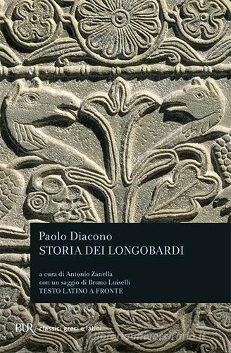 Storia dei longobardi. Testo latino a fronte di Paolo Diacono edito da Rizzoli
