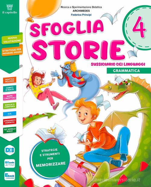 Sfogliastorie. Sussidiario dei Linguaggi. Con Letture, Scrittura, Grammatica. Per la 5 ? classe della Scuola elementare. Con e-book. Con espansione online vol. 2 edito da Il Capitello