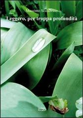 Leggero, per troppa profondità di Massimo Scalabrino edito da Simple