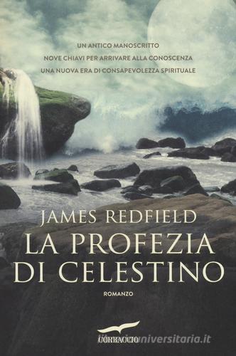 La profezia di Celestino di James Redfield edito da Corbaccio