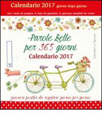 Parole belle per 365 giorni. Calendario 2017 edito da Edizioni del Baldo