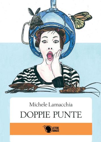Libro Doppie punte di Michele Lamacchia di Lettere Animate