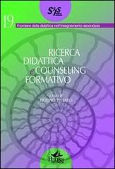 Ricerca didattica e counseling formativo di Fiorino Tessaro edito da Pensa Multimedia