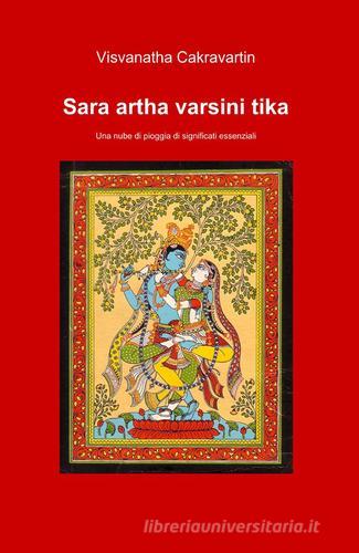 Sara artha varsini tika di Visvanatha Cakravartin edito da Pubblicato dall'Autore