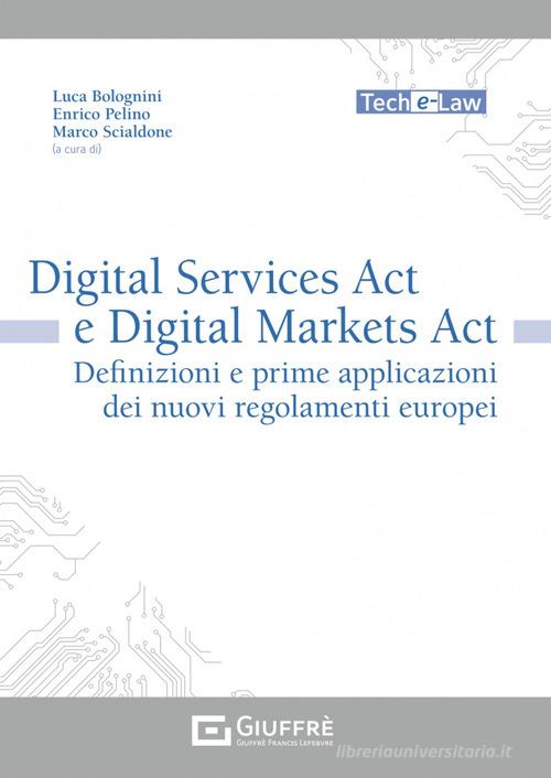 Digital Services Act e Digital Markets Act edito da Giuffrè