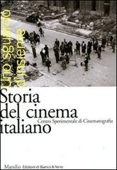 Storia del cinema italiano. Uno sguardo d'insieme edito da Marsilio