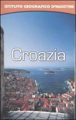 Croazia. Con atlante stradale tascabile 1:800 000 edito da De Agostini