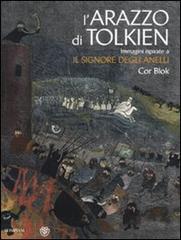 L' arazzo di Tolkien. Immagini ispirate a «Il signore degli anelli» di Cor Blok edito da Bompiani