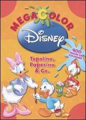 Megacolor Disney. Topolino, Paperino & co. Con DVD edito da Disney Libri