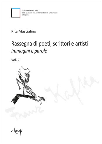 Rassegna di poeti, scrittori e artisti. Immagini e parole vol.2 di Rita Mascialino edito da CLEUP