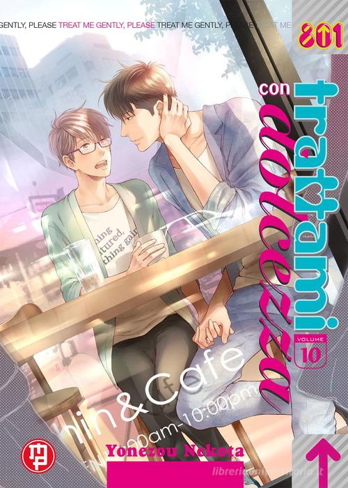 Trattami con dolcezza vol. 10 di Yonezou Nekota edito da Magic Press