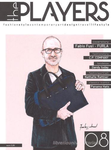 The players. Magazine. Fashion style, contemporary art, design, travel, lifestyle vol.8 edito da EDIFIR