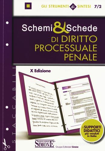 Schemi & schede di diritto processuale penale edito da Edizioni Giuridiche Simone