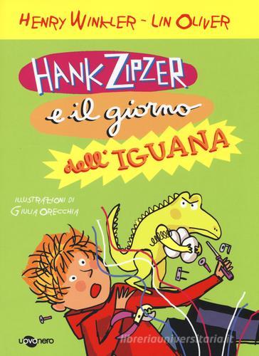 Hank Zipzer e il giorno dell'iguana vol.3 di Henry Winkler, Lin Oliver edito da Uovonero
