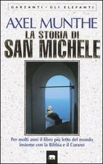La storia di San Michele di Axel Munthe edito da Garzanti Libri