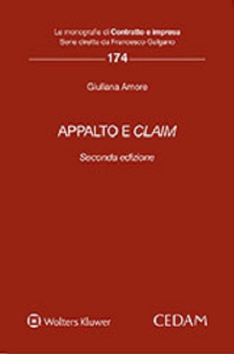 Appalto e claim di Giuliana Amore edito da CEDAM