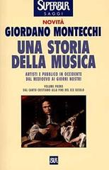 Una storia della musica vol.1 di Giordano Montecchi edito da Rizzoli