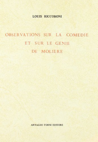 Observations sur la comédie et sur le génie de Molière (rist. anast. 1736) di Louis Riccoboni edito da Forni