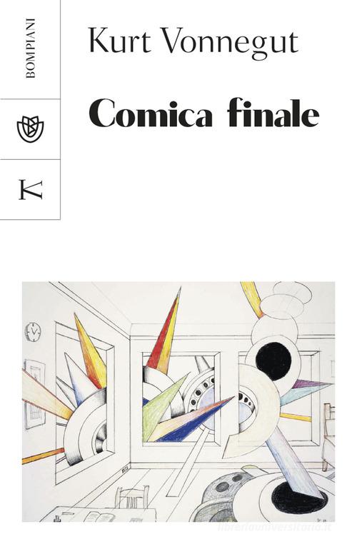Libro Comica finale. Ovvero non più soli di Kurt Vonnegut Tascabili narrativa di Bompiani
