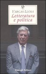 Letteratura e politica di Mario Vargas Llosa edito da Passigli