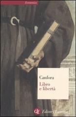 Libro e libertà di Luciano Canfora edito da Laterza