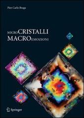 Microcristalli macroemozioni di P. Carlo Braga edito da Springer Verlag