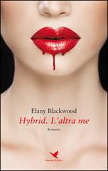 Hybrid. L'altra me di Elany Blackwood edito da Giovane Holden Edizioni