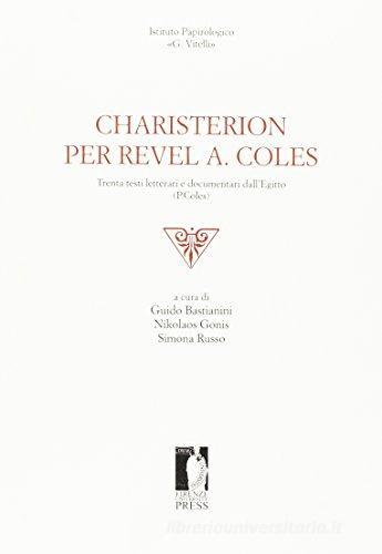 Charisterion per Revel A. Coles di Guido Bastianni edito da Firenze University Press