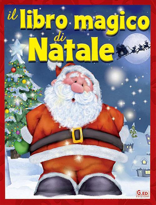Il libro magico di Natale. Ediz. illustrata edito da Vega Edizioni